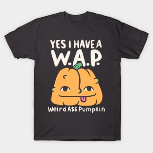 Halloween Art - Weird A$$ Pumpkin T-Shirt